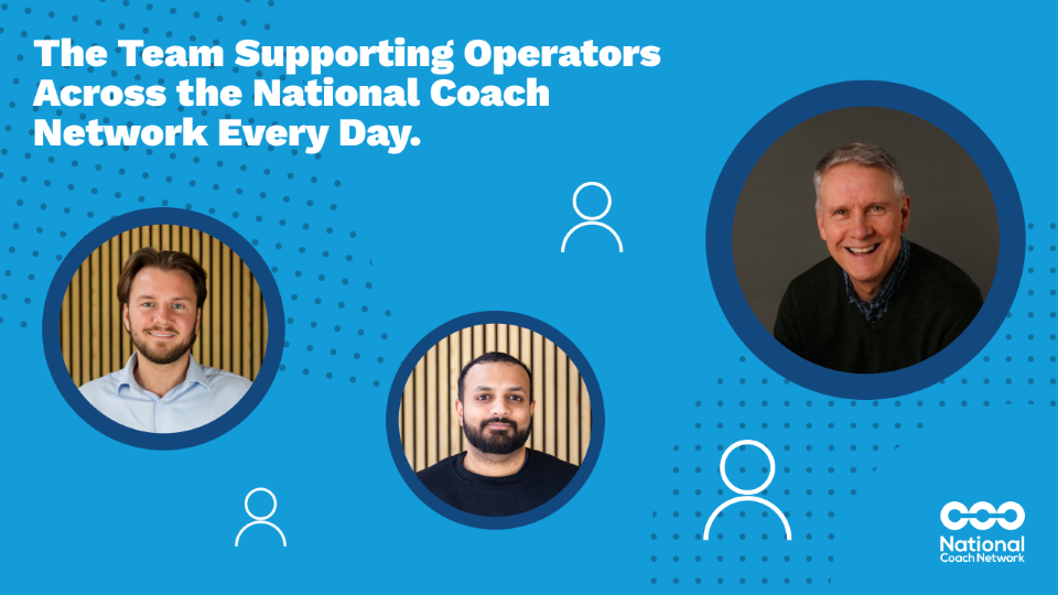 Meet the Team Supporting Operators Across the National Coach Network ...